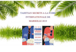 Tahitian Secrets à la Foire de Marseille 2019